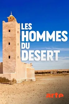Les hommes du désert : dans les pas des chameliers du Sahara poster