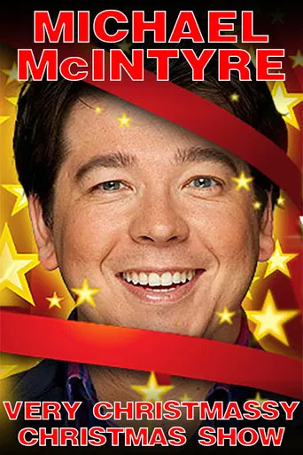 Michael McIntyre's Very Christmassy Christmas Show poster