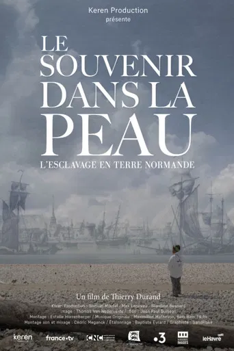 Le souvenir dans la peau, esclavage en terre normande poster
