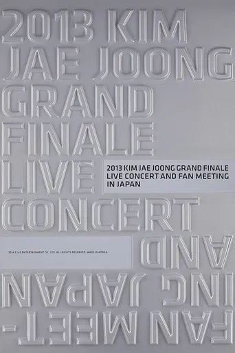 2013 KIM JAE JOONG GRAND FINALE LIVE CONCERT AND FAN MEETING IN JAPAN poster