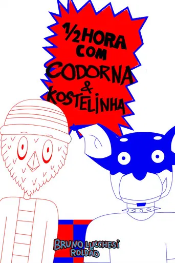 1/2 Hora com Codorna e Kostelinha poster