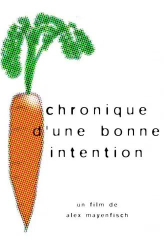 Chronique d'une bonne intention poster