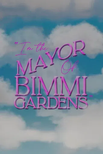 I'm The Mayor of Bimmi Gardens poster