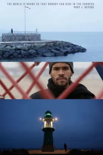 The World Is Round So That Nobody Can Hide In The Corners: Part I — Refuge poster