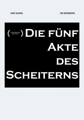 Die fünf Akte des Scheiterns poster
