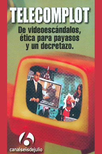 Telecomplot: De videoescándalos, ética para payasos y un decretazo poster