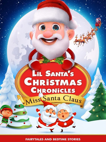Lil Santa’s Christmas Chronicles: Miss Santa Claus poster