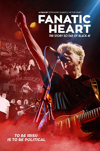 Fanatic Heart: The Story So Far of Black 47 poster