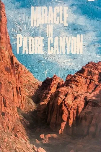 The Miracle in Padre Canyon poster