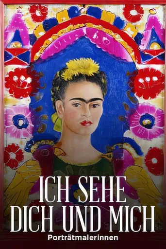 Ich sehe dich und mich - Porträtmalerinnen poster