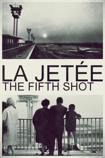 La Jetée: The Fifth Shot poster
