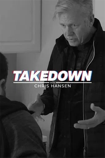 Takedown with Chris Hansen poster