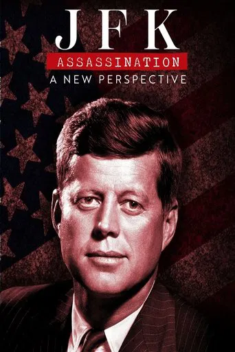 JFK Assassination: A New Perspective poster