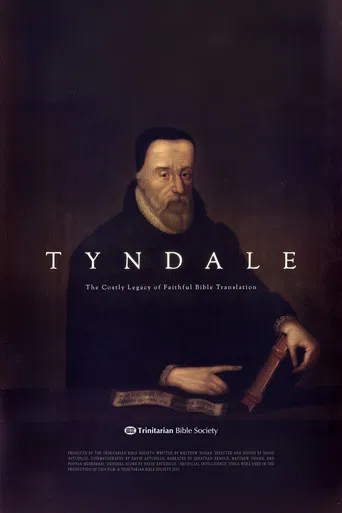 TYNDALE: The Costly Legacy of Faithful Bible Translation poster