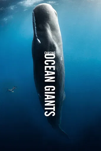 Chasing Ocean Giants poster