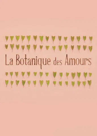 La Botanique des Amours poster