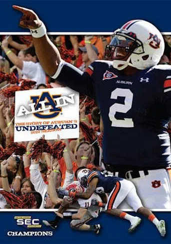 All In: The Story of Auburn's Undefeated 2010 Season poster