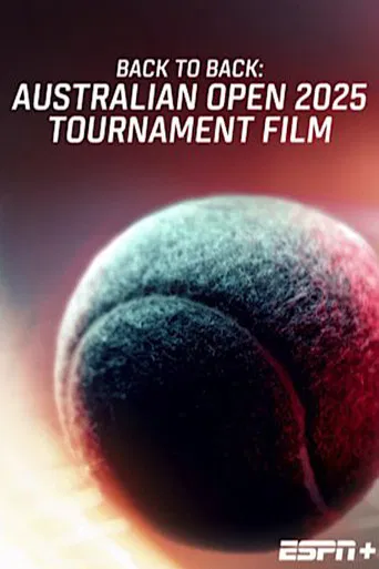 Back To Back: Australian Open 2025 Tournament Film poster