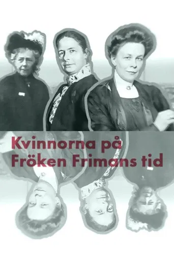 Kvinnorna på fröken Frimans tid poster