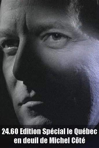 24.60 Édition spéciale : Le Québec en deuil de Michel Côté poster