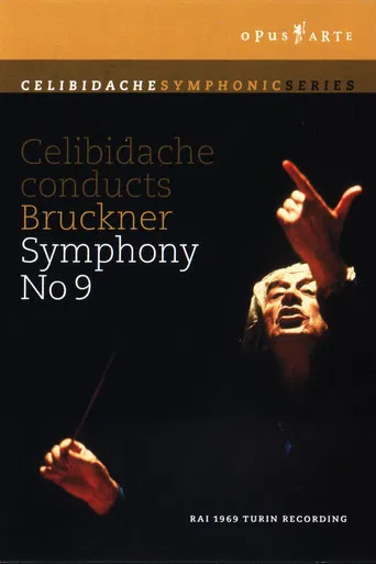 Bruckner: Celibidache conducts Bruckner Symphony No. 9 poster
