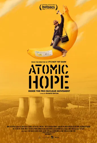 Atomic Hope: Inside the Pro-Nuclear Movement poster