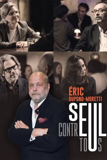 Éric Dupond-Moretti, seul contre tous poster