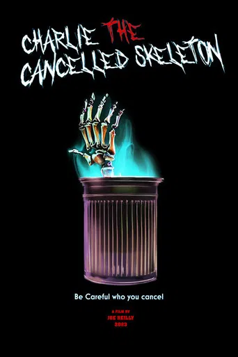 Charlie the Cancelled Skeleton poster