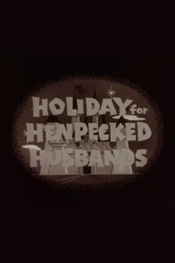 Holiday for Henpecked Husbands poster