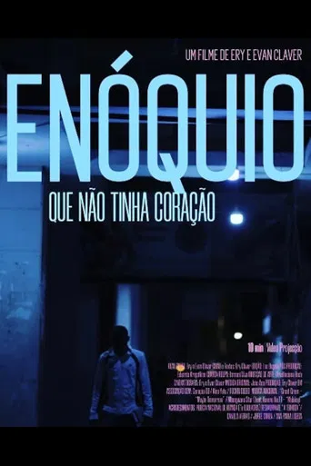 Enóquio: Que Não Tinha Coração poster