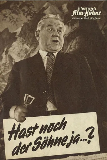 Hast noch der Söhne jaa... poster