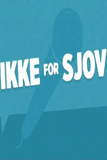 Ikke for Sjov poster