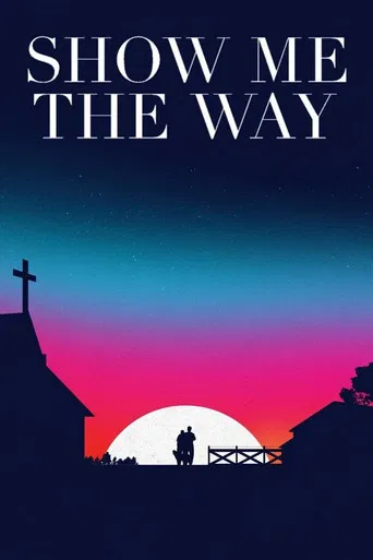 Show Me the Way poster