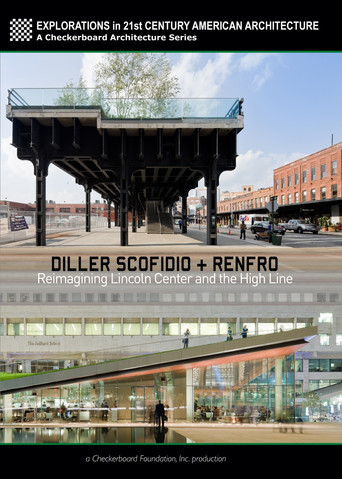 Diller Scofidio + Renfro: Reimagining Lincoln Center and the High Line poster