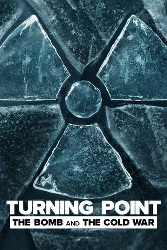 Turning Point: The Bomb and the Cold War poster