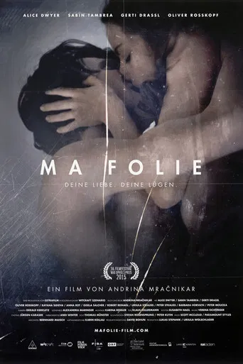 Ma Folie - Deine Liebe. Deine Lügen. poster