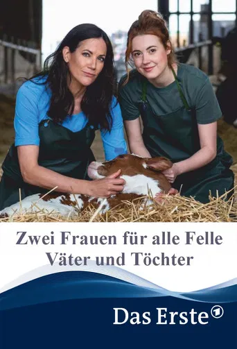 Zwei Frauen für alle Felle - Väter und Töchter poster