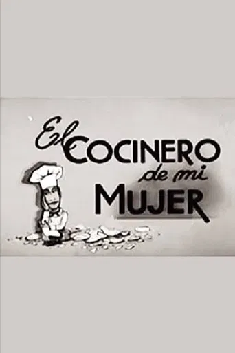 El cocinero de mi mujer poster