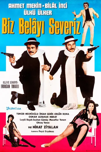 Biz Belayı Severiz poster
