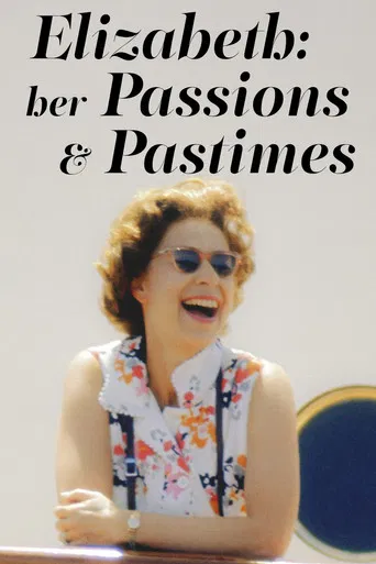 Elizabeth: Her Passions and Pastimes poster