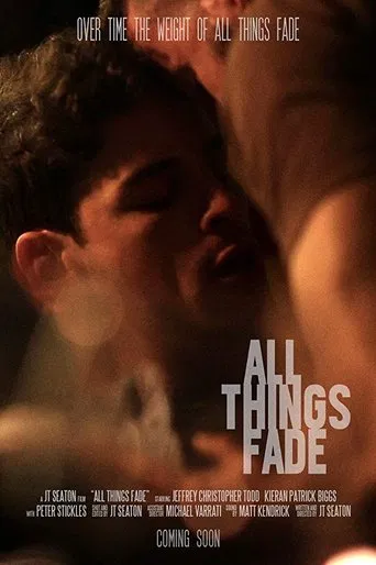 All Things Fade poster