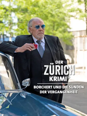 Der Zürich-Krimi: Borchert und die Sünden der Vergangenheit poster