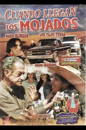 Cuando llegan los mojados poster