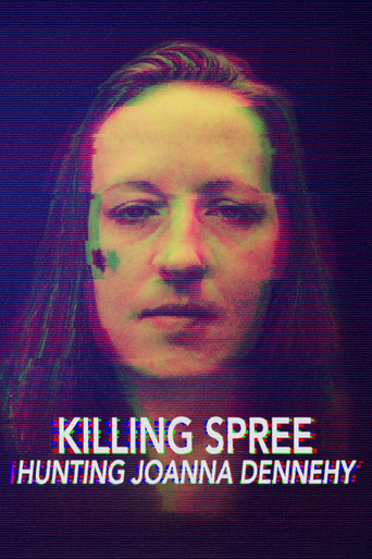 The Killing Spree: Hunting Joanne Dennehy poster
