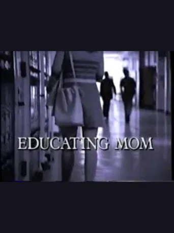 Educating Mom poster