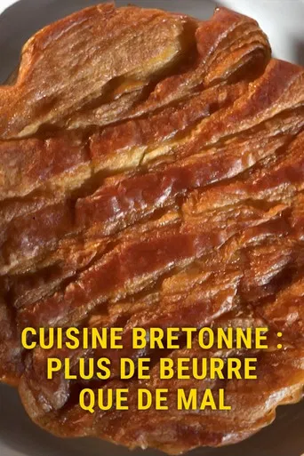 Cuisine bretonne, plus de beurre que de mal poster