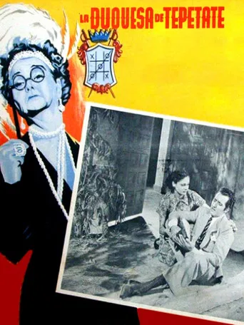 La duquesa del Tepetate poster