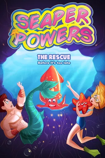 Seaper Powers: The Rescue poster