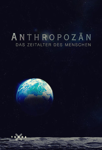 Anthropozän – Das Zeitalter des Menschen poster