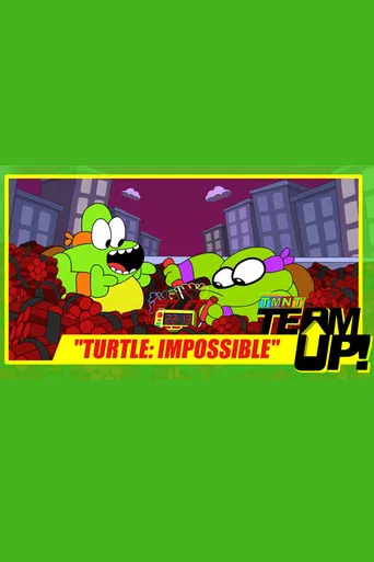 TMNT Team Up! - Turtle: Impossible poster